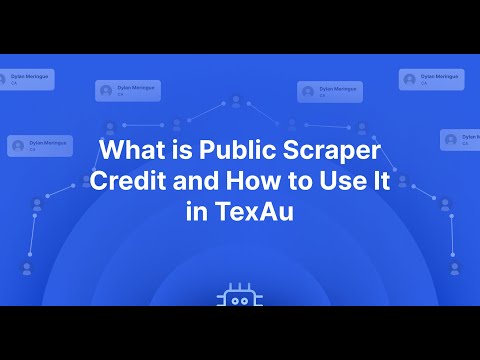 What is Public Scraper Credit and How to Use It in TexAu