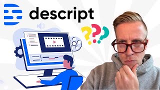 My Honest Review on Descript - Worth Your Time?