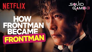 Front Man’s HEARTBREAKING Past Life 🥺 💔 | Squid Game 3 | Netflix India