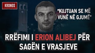 KRONOS: Rrëfimi i Erion Alibej për sagën e vrasjeve: Kujtuan se më vunë në gjumë
