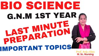 Bio Science II Important Topics II GNM EXAM II GNM 1st Year II