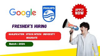 Google Off Campus Freshers Recruitment 2024 Hiring For Data Scientist | Philips Hiring Internship