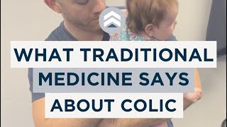 What Traditional Medicine Says About Colic vs. What Is Really Is 👶🏼
