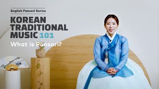 [Eng] What is PANSORI? | Korean Traditional Music 101 영어 판소리