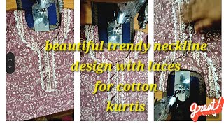 New trendy beautiful neckline💯👌 design laces for cotton kurti@mahira fashion boutique#viral videos😇👍