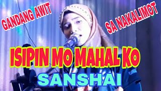 ISIPIN MO MAHAL KO - Sanshai - Composed By Hamier M.Sendad