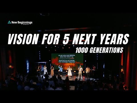 1000 Generations | Vision For 5 Next Years