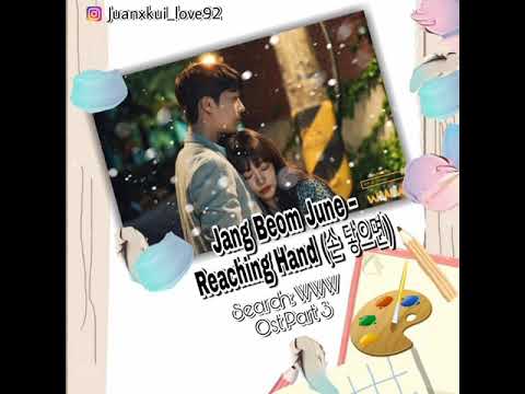 Jang Beom June – Reaching Hand (손 닿으면) Search: Www Ost Part 3