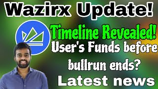 Wazirx Update! Time line update | token distribution | user's Funds before bullrun ends ?
