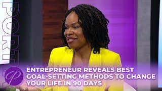Entrepreneur Reveals Best Goal-Setting Methods To Change Your Life In 90 Days