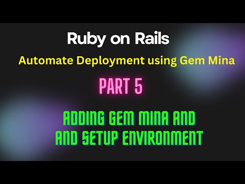 Part 5: Automate Ruby on Rails Deployment using Mina Gem ( Adding Gem Mina and setup environment )