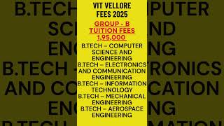 VIT Vellore BTECH 2025 Fees VITEEE 2025 VIT University #vituniversity #vitvellore #btech #btech2025