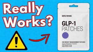 Gentle Patches GLP 1 Reviews: Does It Work Or Scam?
