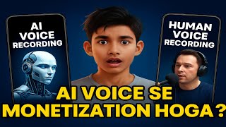 Kya AI Voice Use Karne Se YouTube Channel Monetize Hoga?😱😨 | Monetization Guide 2025
