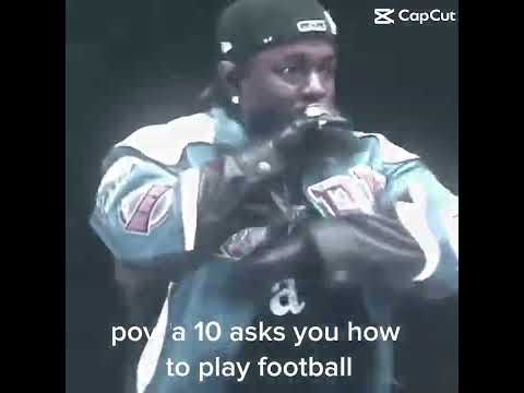 when a 10 asks how to play football