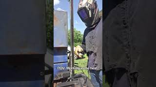 this is not the same heat we played in as kids #bluecollar #welding #work