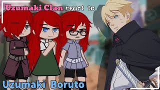 Uzumaki Clan react to Boruto ||2X SPEED|| ||TwoBlueVortex|| Gachareact