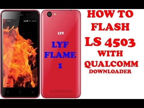 How to Flash LYF Flame 1 LS  4503