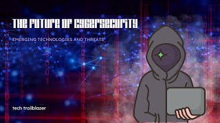 The future of cyber security