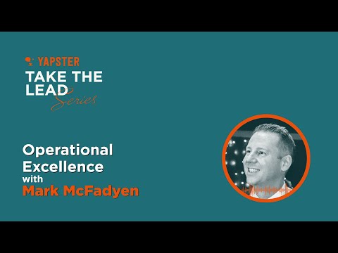 Take the Lead - Operational Excellence with Mark​ McFadyen