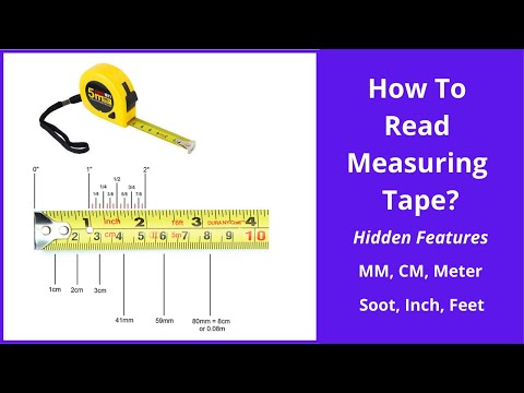 How To Read Measuring Tape In MM, CM, Meter, Soot, Inch Feet and Its Hidden Features