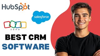 What Is The Best CRM Software 2025