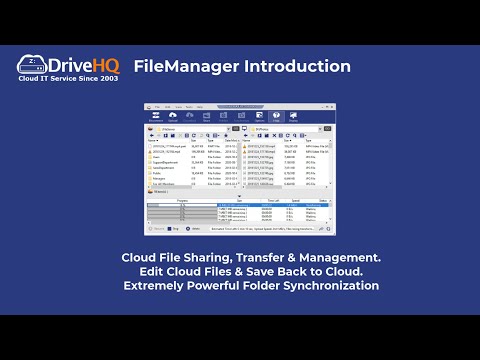 DriveHQ FileManager Introduction: Cloud File Sharing, Transfer, Folder Sync, Edit Cloud Files