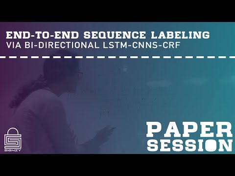 Paper Session | End-to-end Sequence Labeling via Bi-directional LSTM-CNNs-CRF