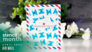 Spellbinders April 2025 Stencil of the Month – Air Mail