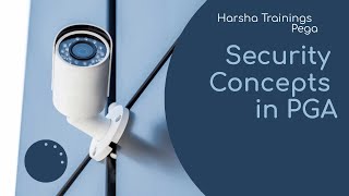 Security Concepts in Pega   Pega Training   Call   Whatsapp +919652532753  #PEGAPRPC #Training#PGA
