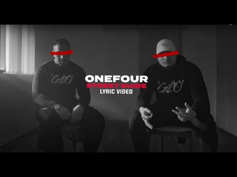 ONEFOUR - STREET GUIDE (PART 01) OFFICIAL LYRIC VIDEO