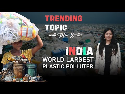 Trending Topic - India as World largest Plastic Polluter || Zawlbuk Zirna Run
