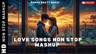 Non Stop Love Mashup Love Songs Non stop mashup #lovemashup #love | Ronak Bhatt | #ronakbhattrz​