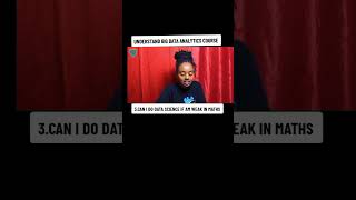 BIG DATA ANALYTICS COURSE_CAN I DO DATA SCIENCE IF I AM WEAK IN MATHS