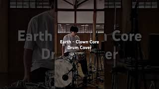 Earth - Clown Core Drum Cover #drumcover #drums #drummer #louiscole #clowncore