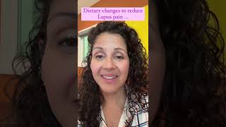 Dietary Changes to Reduce Lupus Pain