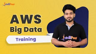 AWS Big Data Training | AWS Big Data Tutorial For Beginners | Big Data in AWS | Intellipaat
