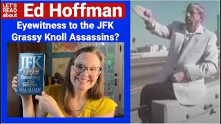 Ed Hoffman: the Deaf-Mute Eyewitness to the JFK Grassy Knoll Assassins #readalong #jfkassassination