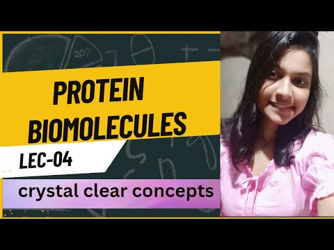 Protein l  Biomolecules LEC 04 . @BiologyWorldSayantaniBera