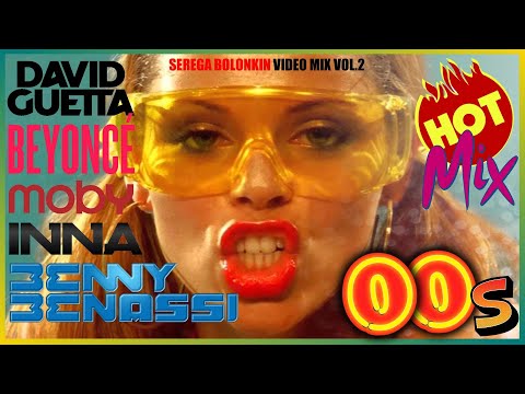 2000's Best Dance Hits & Remixes Vol.2 (Serega Bolonkin Video Mix) │ Лучшие танцевальные хиты 2000х