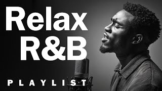 【R&B Soul】Relaxing Chill Playlist – Smooth Vocals & Deep Grooves | Relax • Unwind • Heal