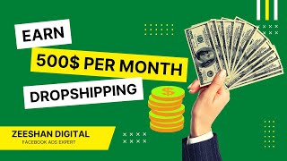 2-How to Earn $500 Per Month from Dropshipping | Less Investment Dropshipping Business