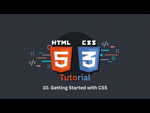 HTML/CSS Tutorial #10 #Getting Started with CSS!