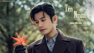 [Vietsub+Pinyin]TÊN NGƯỜI/你的名字 - ĐẶNG KIẾN SIÊU/邓见超|OST TIỀM UYÊN (HUỲNH HIỂU MINH,TRƯƠNG GIAI NINH)