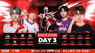 LIVE : 2025 PEL SUMMER REGULER SESSION WEEK 3 DAY 3 | WEEKLY FINALS | 2025 PEL 夏季课程第 3 周第 3 天