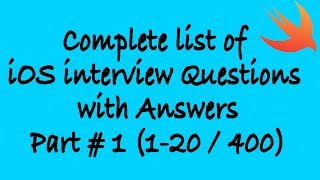 Complete list of iOS Interview Questions Part #1 (1-20 / 400)