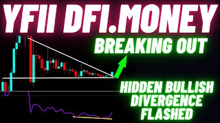 YFII DFI.Money Breaking Out With Hidden Bullish Divergence