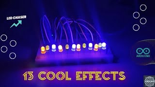 LED Chaser with Arduino UNO | 13 Cool LED Effects | Full Code & Circuit Diagram 🔥|The Arduino Codex