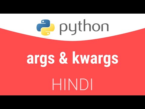 3.1 args and kwargs in Python | Hindi Tutorial
