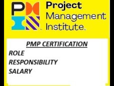 PMP Certificate: Salary, Role and Responsibility